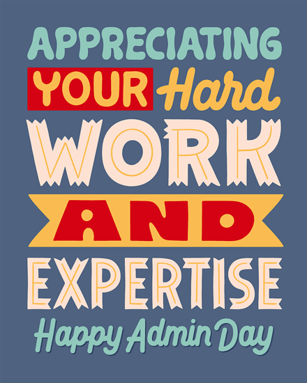 admin professionals' day hard work and expertise administrative lettering