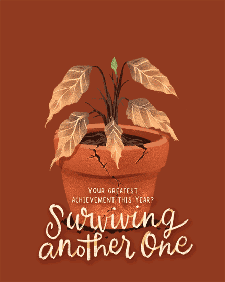 Illustrated cracked plant pot with drooping leaves and “Surviving another one” text on rust background