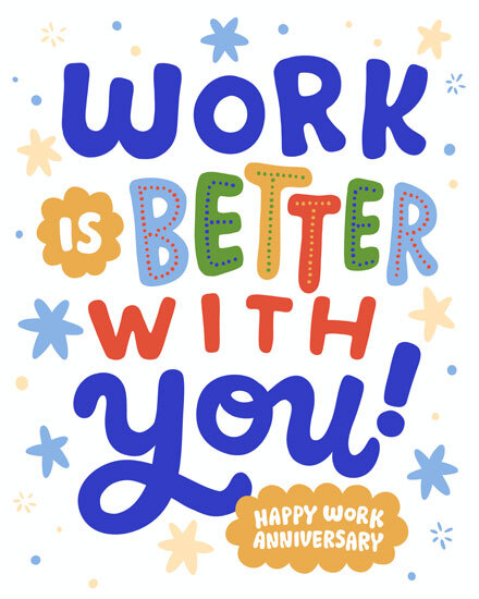 Colorful hand-lettered message “Work Is Better With You” with stars and “Happy Work Anniversary” badge