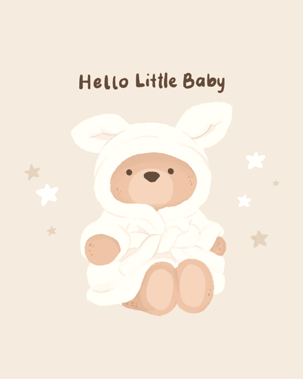 Beige greeting design with teddy in bunny hood, stars, and text “Hello Little Baby”