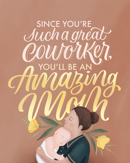 baby great coworker amazing mom flowers  mother colleague arrival
