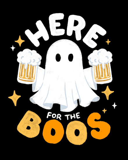 A ghost holding beer mugs with 'Here For The Boos' text.