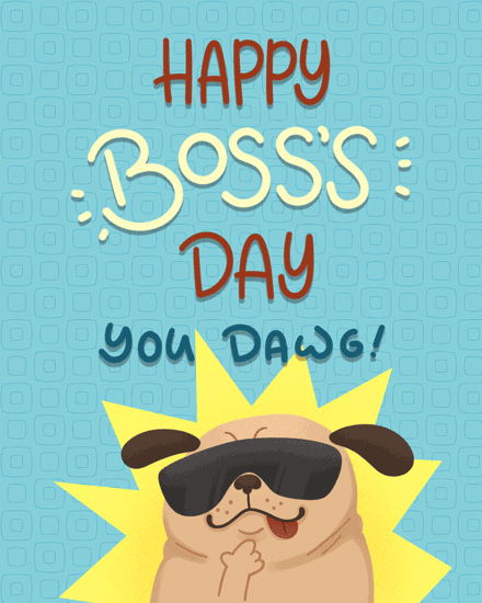 boss's day bosss day card dawg