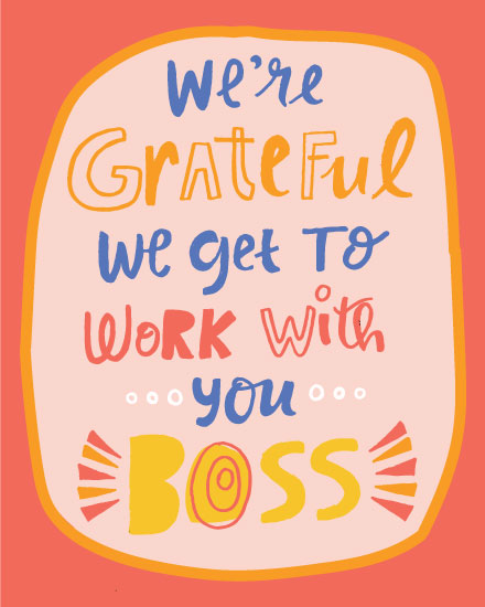boss's day boss day card were grateful to work with you