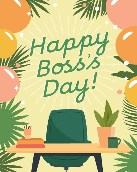 boss's day happy bosss day card desk table chair balloons plants