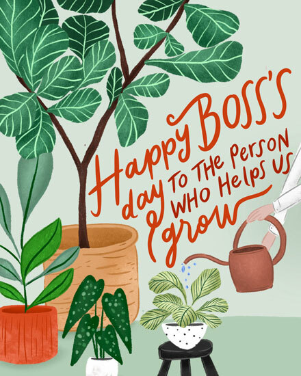 boss's day person who help us grow plants bosss day card