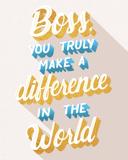 boss's day boss day card boss you truly make a difference in the world