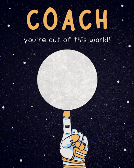 coach appreciation card youre out of this world spinning moon astronaut