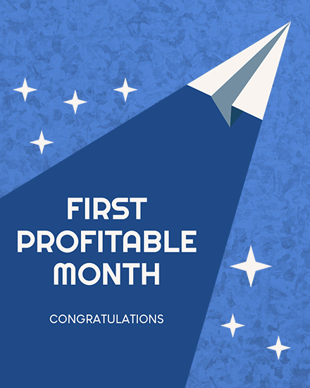 Blue design with paper airplane, star icons, and text First Profitable Month, Congratulations