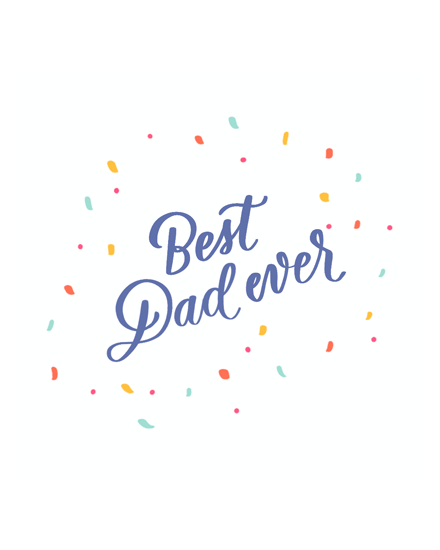father's day best dad ever
