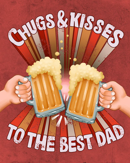 father's day fathers day card chugs and kisses beer guinness bud wiser liquor beverage booze alcohol