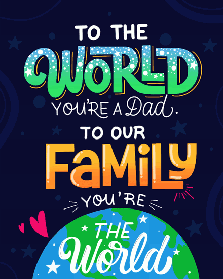 father's day card you are the world