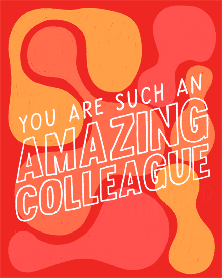 encouragement amazing colleague blobs shapes 