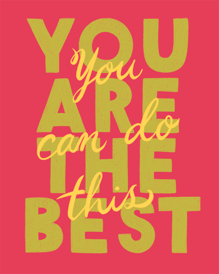 Coral background with large yellow text and cursive overlay reading You are the best you can do this