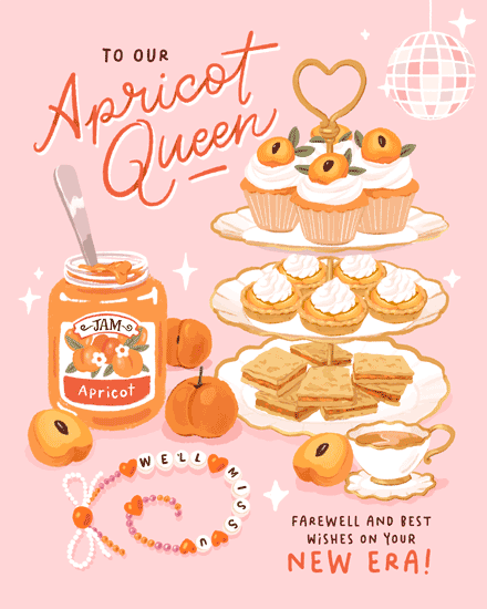 Pink design with apricot desserts, jam jar, and text “To Our Apricot Queen”