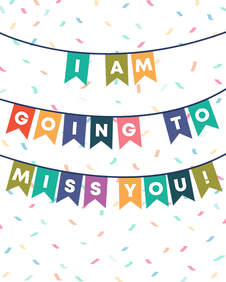 farewell bunting and confetti miss you