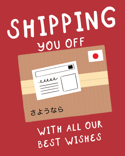 Red greeting design with illustrated shipping box, Japanese text, and “Shipping You Off” message