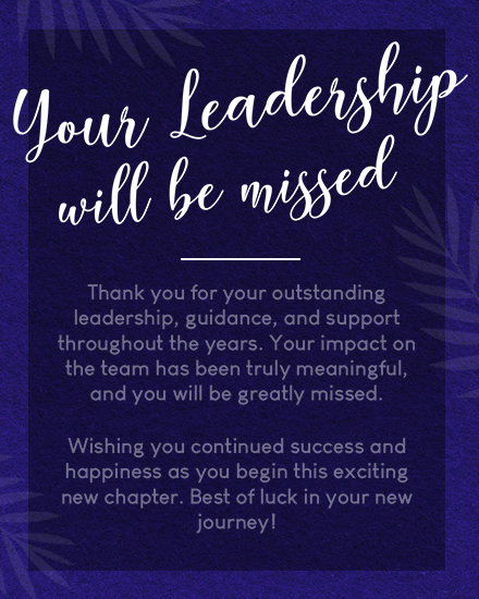 Indigo farewell greeting with leaf shadows and script text, “Your Leadership will be missed”