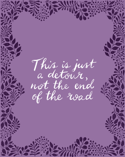 Purple greeting design with floral border and white script message about a detour