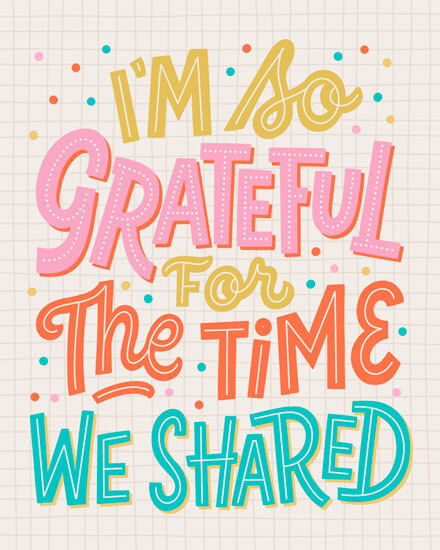 farewell the time we shared confetti grateful