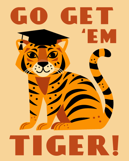 Illustrated tiger with graduation cap and motivational text in bold orange letters.