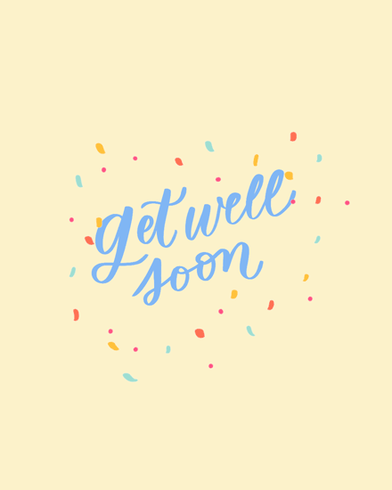Blue cursive "get well soon" text on cream background with colorful confetti sprinkles