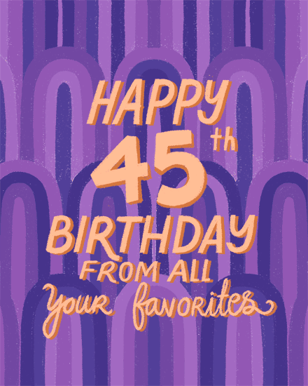 birthday card 45th birthday favorites 45 45s