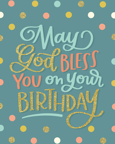 birthday card may god bless you on your birthday polka dots christian