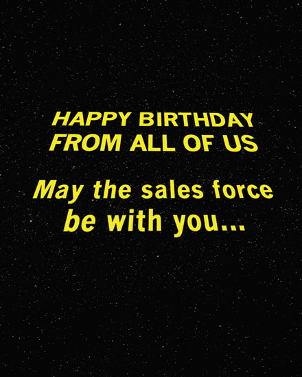 birthday by profession happy birthday card may the sales force be with you pun