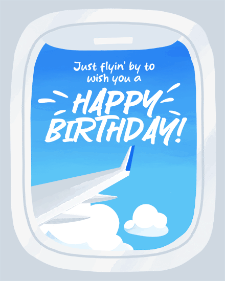 birthday airplane window clouds pun fly flight aviation wing aeroplane traveling travelling traveler