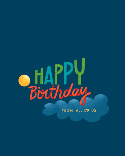 Colorful Happy Birthday lettering on teal background with sun and cloud reading From all of us