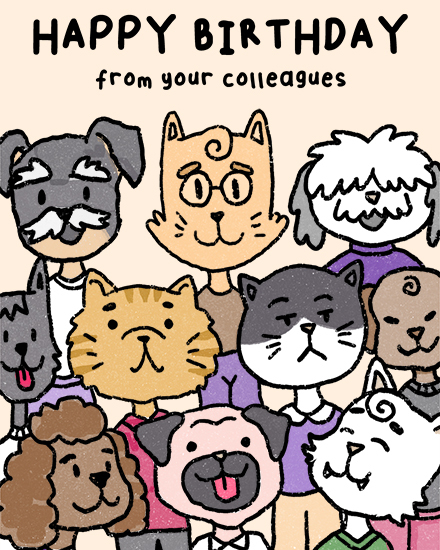 Hand-drawn cartoon cats and dogs group portrait with “Happy Birthday from your colleagues” text