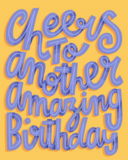 Yellow background with large blue layered script text, “Cheers to another amazing birthday.”