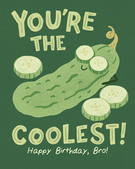 birthday cool cucumber brother bro