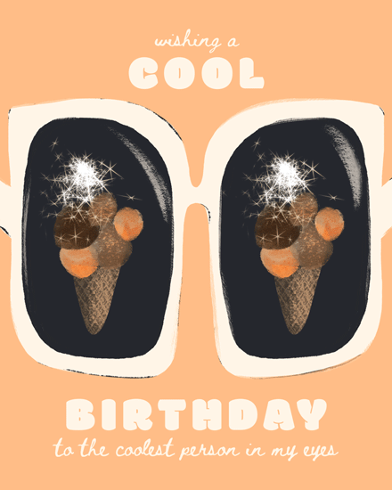 birthday cool reflexion coolest person in my eyes ice cream sunglass