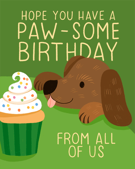 Green greeting with cute brown dog, sprinkled cupcake, and “Paw-some Birthday” text