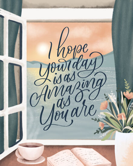 birthday day amazing as you are ocean coffee window flower