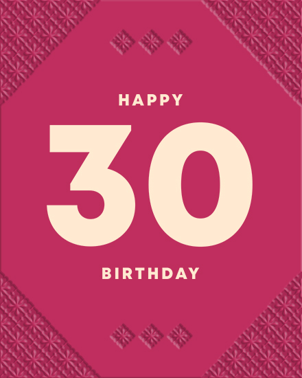 Raspberry hexagon design with large cream 30 and Happy Birthday text, patterned border