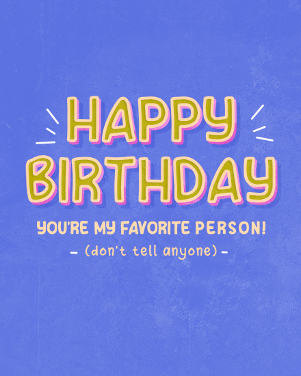 birthday favorite person