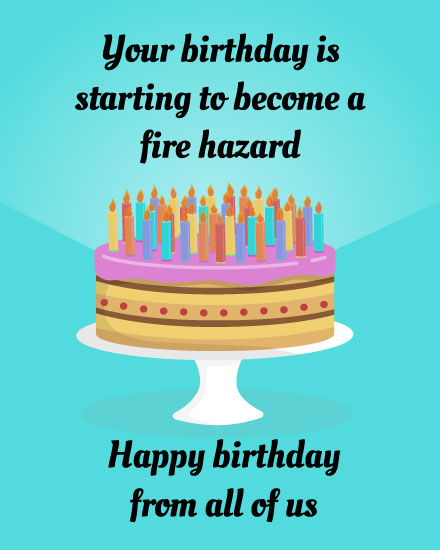 birthday card your birthday is starting to become a fire hazard