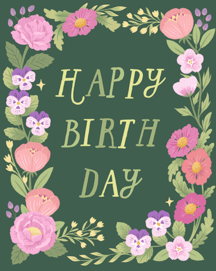 Happy Birth Day lettering on dark green, surrounded by pink and purple floral wreath