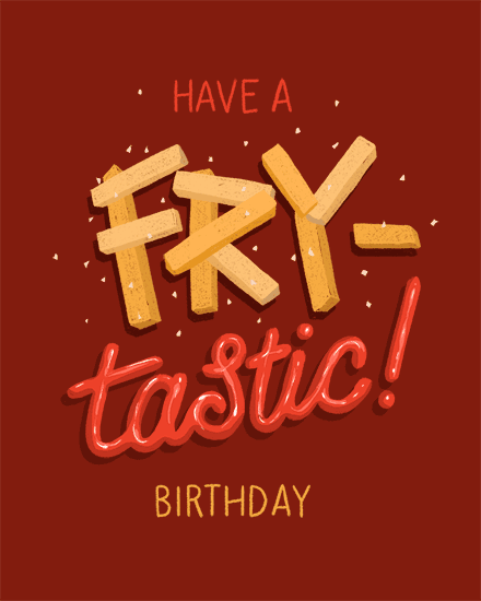 Fries shaped into FRY with confetti, red script “tastic!”, and “Birthday” on brown background