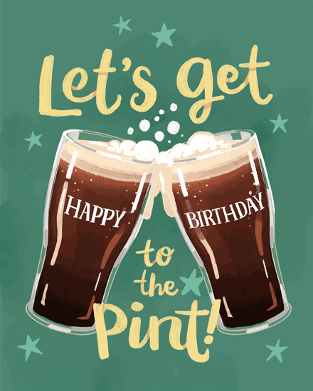 birthday guinness pint beer beverage liquor booze