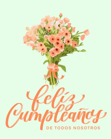 birthday card feliz cumpleanos de todos nosotros flower bouquet corporate professional girly