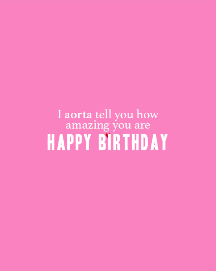 birthday heart aorta pun