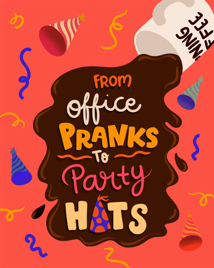 birthday office pranks to party hats coffee confetti