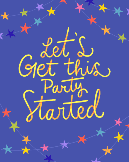 Yellow hand-lettered “Let’s Get This Party Started” on blue with colorful star confetti border