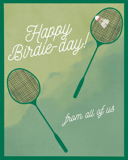 birthday pun badminton birdie smash shuttlecock