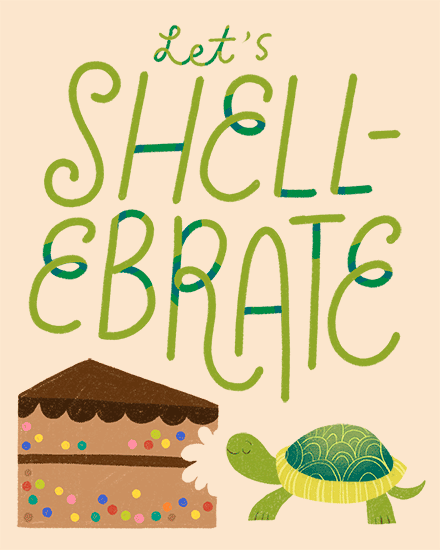 Whimsical Let’s Shell-ebrate text with cute turtle and sprinkle chocolate cake slice illustration