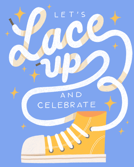 Blue background with yellow sneaker and long laces forming “Let’s Lace Up and Celebrate”